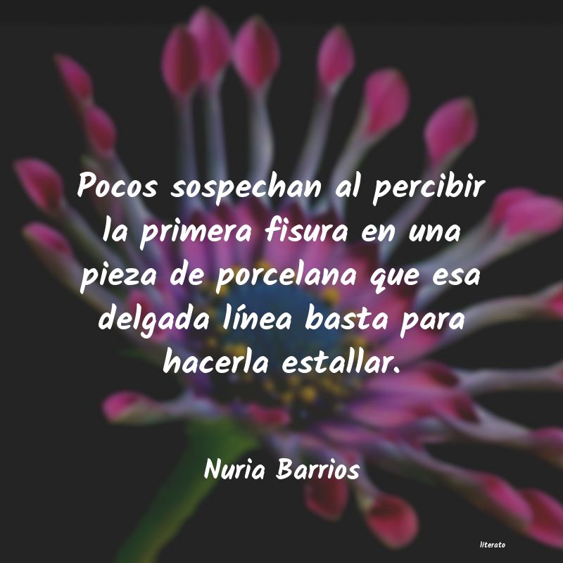 Frases de Nuria Barrios