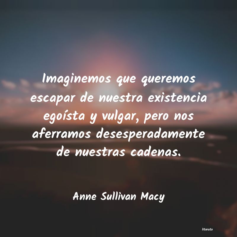 Frases de Anne Sullivan Macy