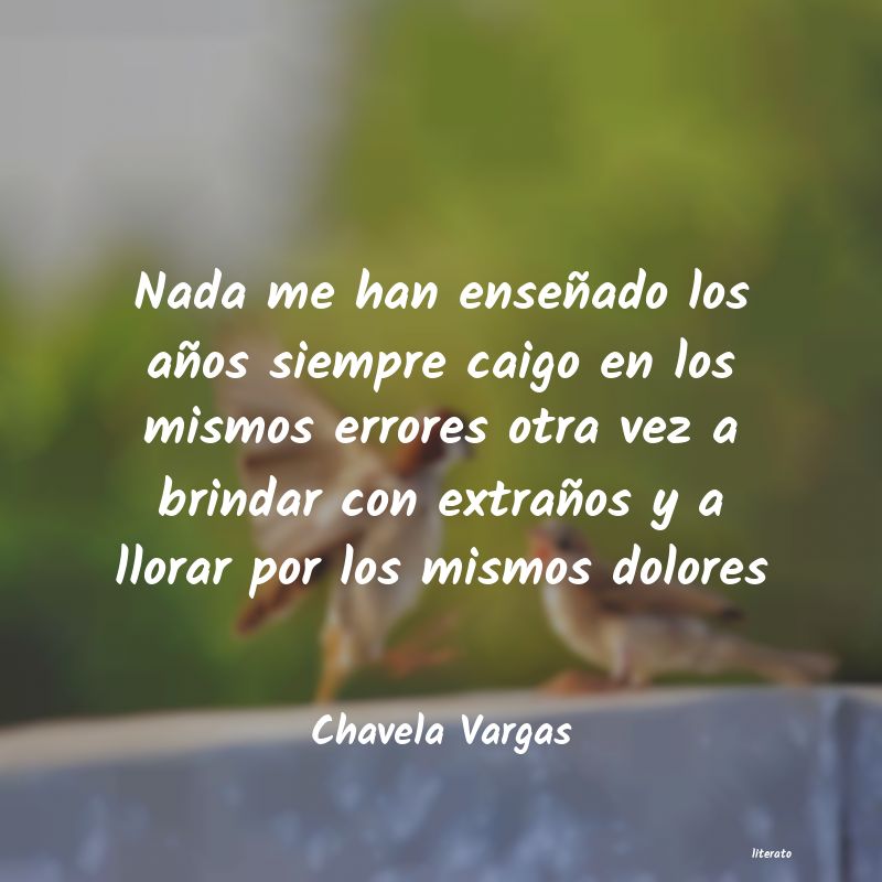 Frases de Chavela Vargas