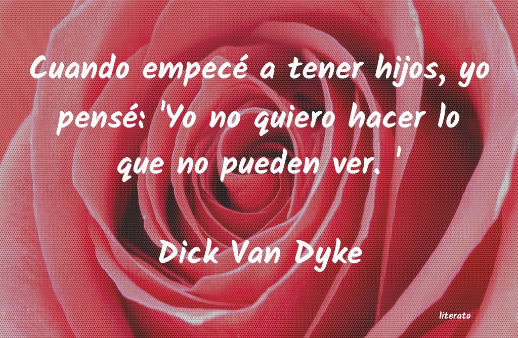 frases de Dick Van Dyke