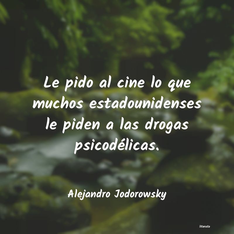 Frases de Alejandro Jodorowsky