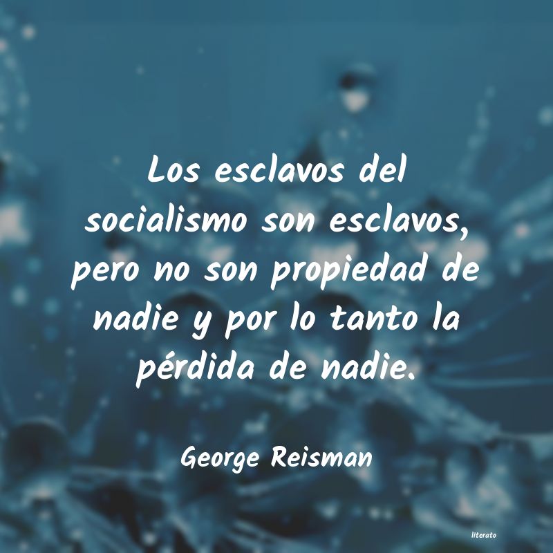 frases de George Reisman
