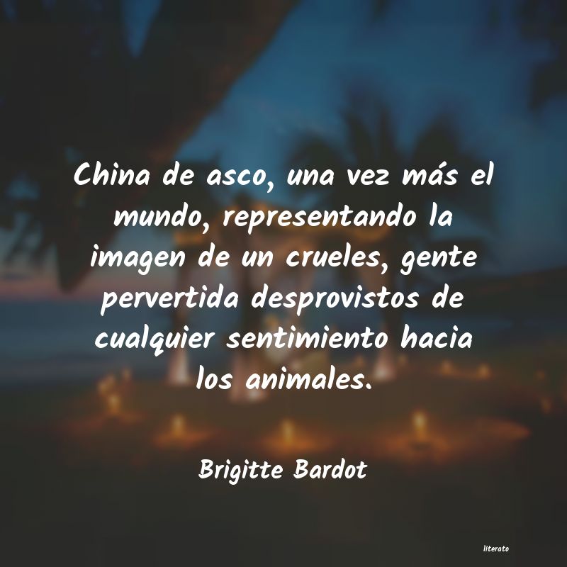 Frases de Brigitte Bardot