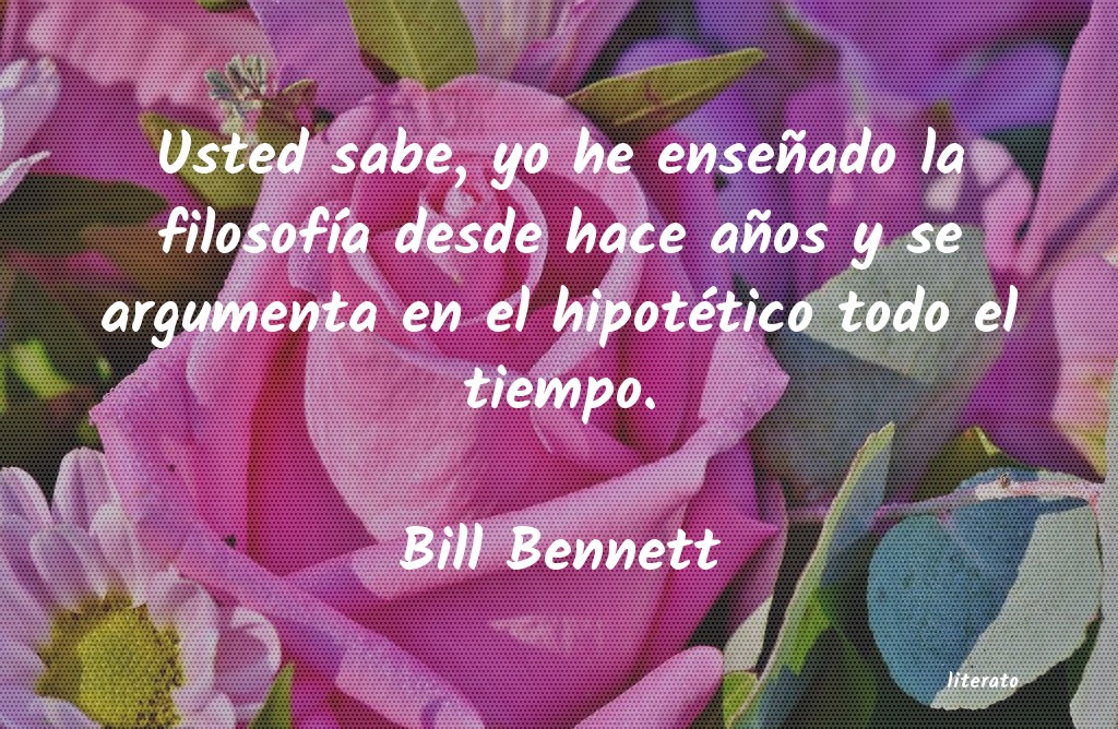 Frases de Bill Bennett