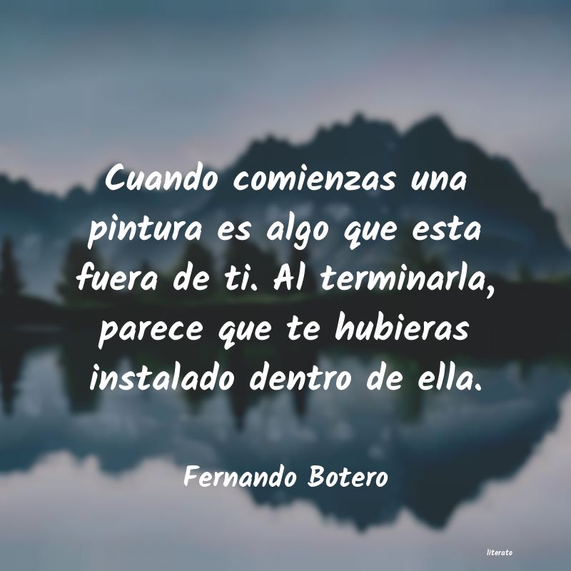 Frases de Fernando Botero