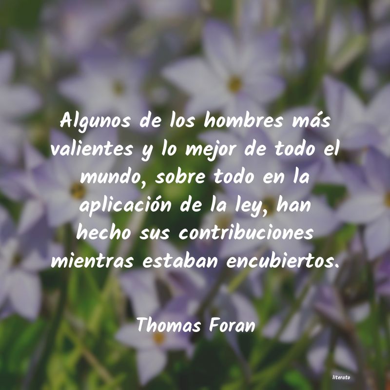 Frases de Thomas Foran