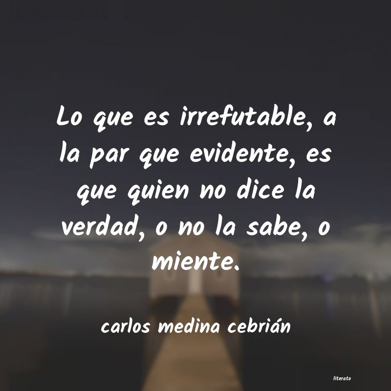 Frases de carlos medina cebrián