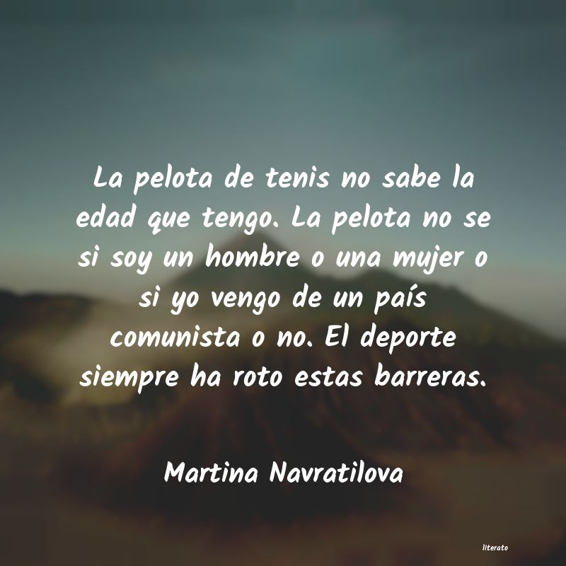 Frases de Martina Navratilova