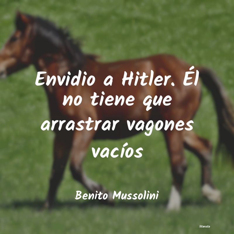 frases de Benito Mussolini