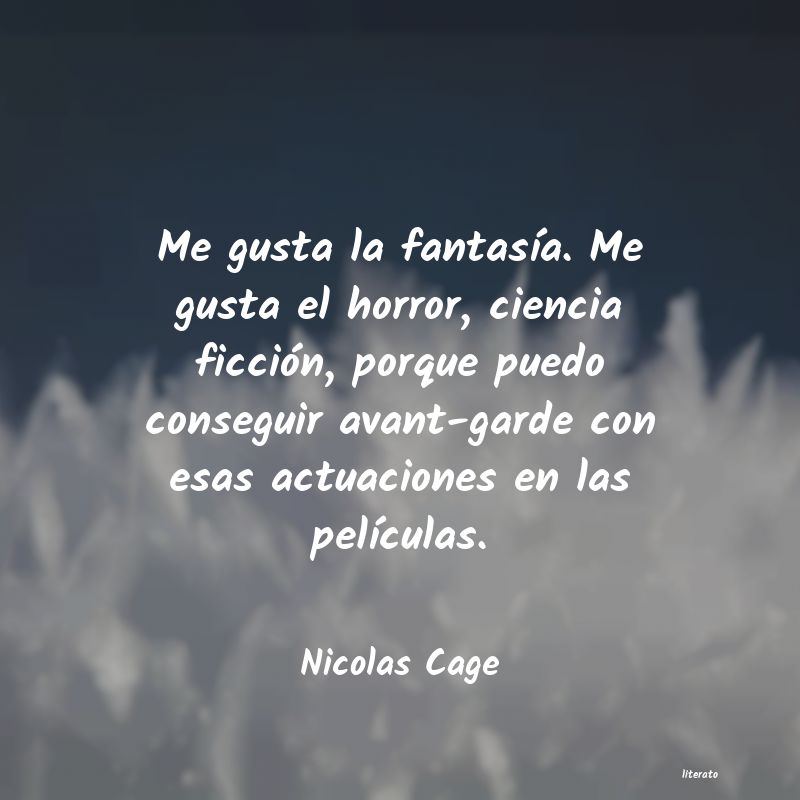 Frases de Nicolas Cage