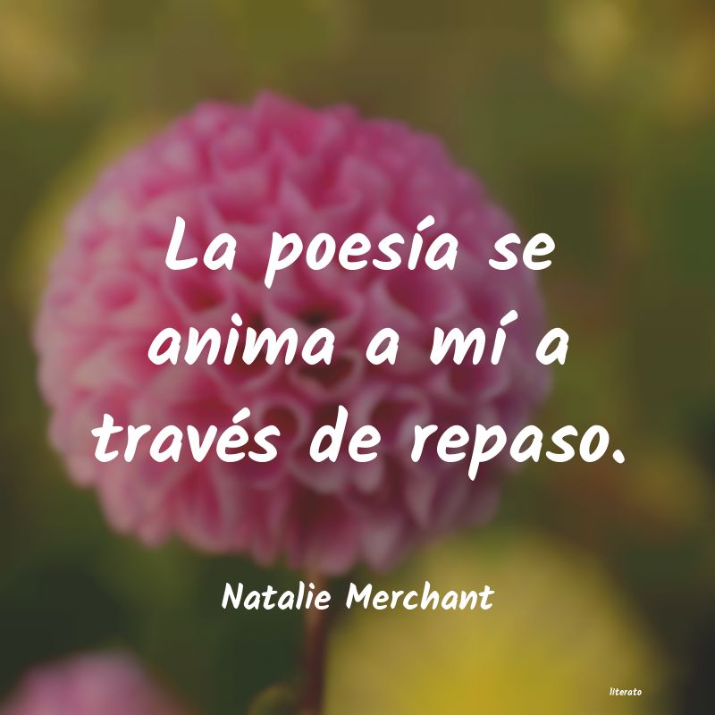 Frases de Natalie Merchant