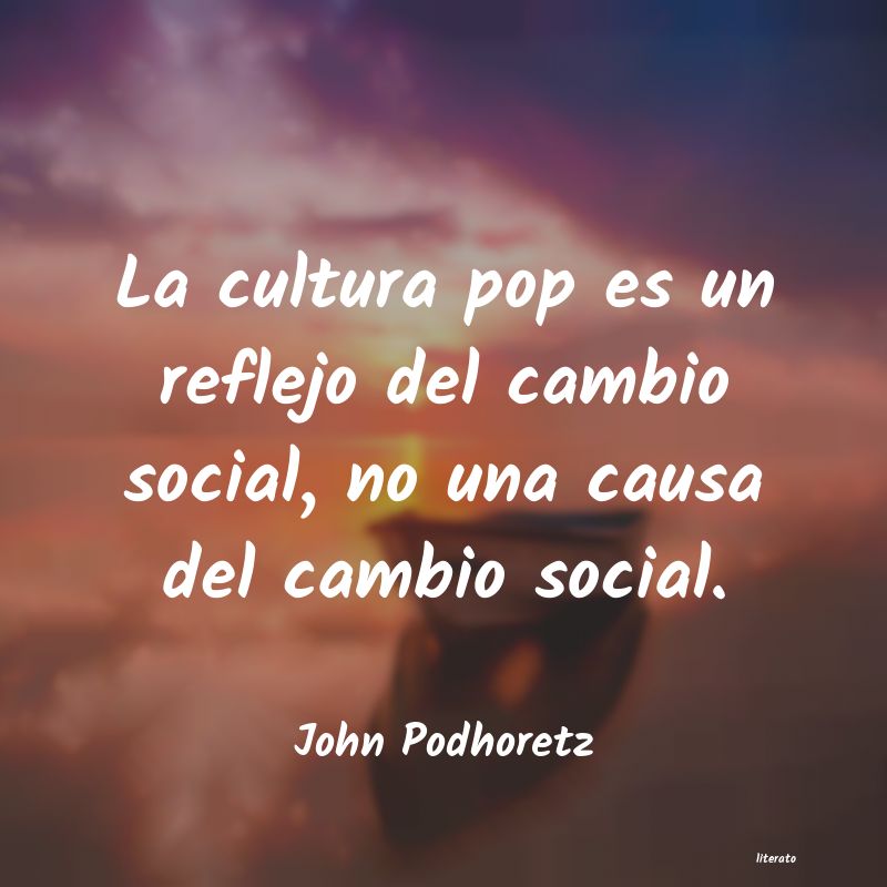 Frases de John Podhoretz