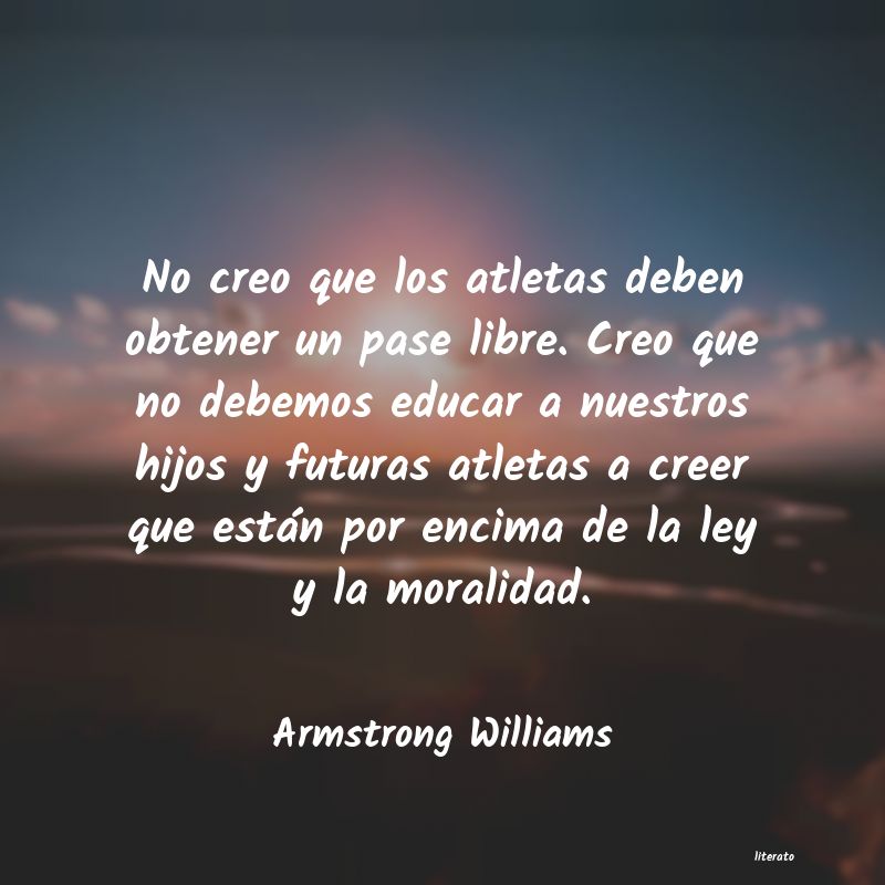 Frases de Armstrong Williams