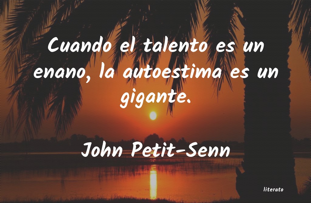 Frases de John Petit-Senn