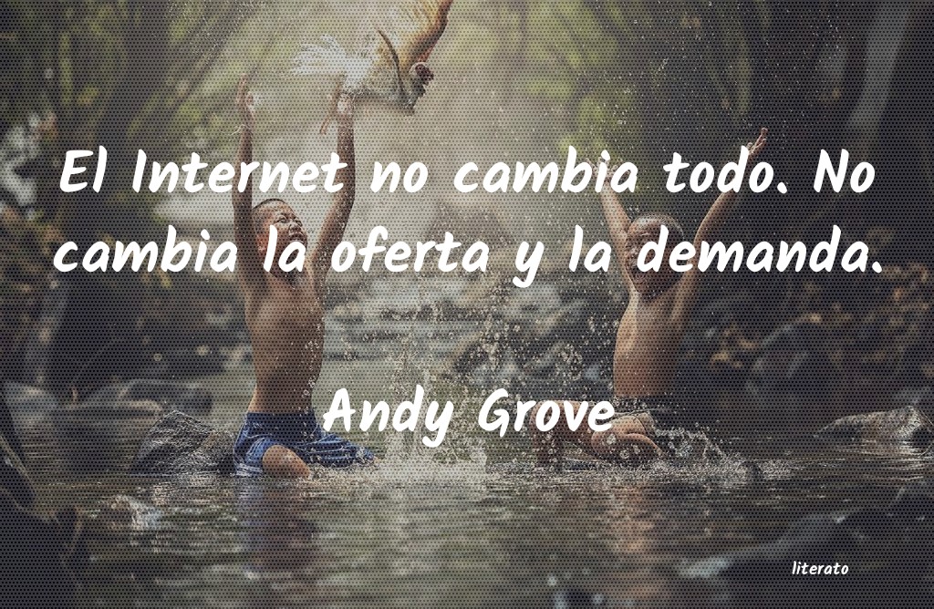 Frases de Andy Grove