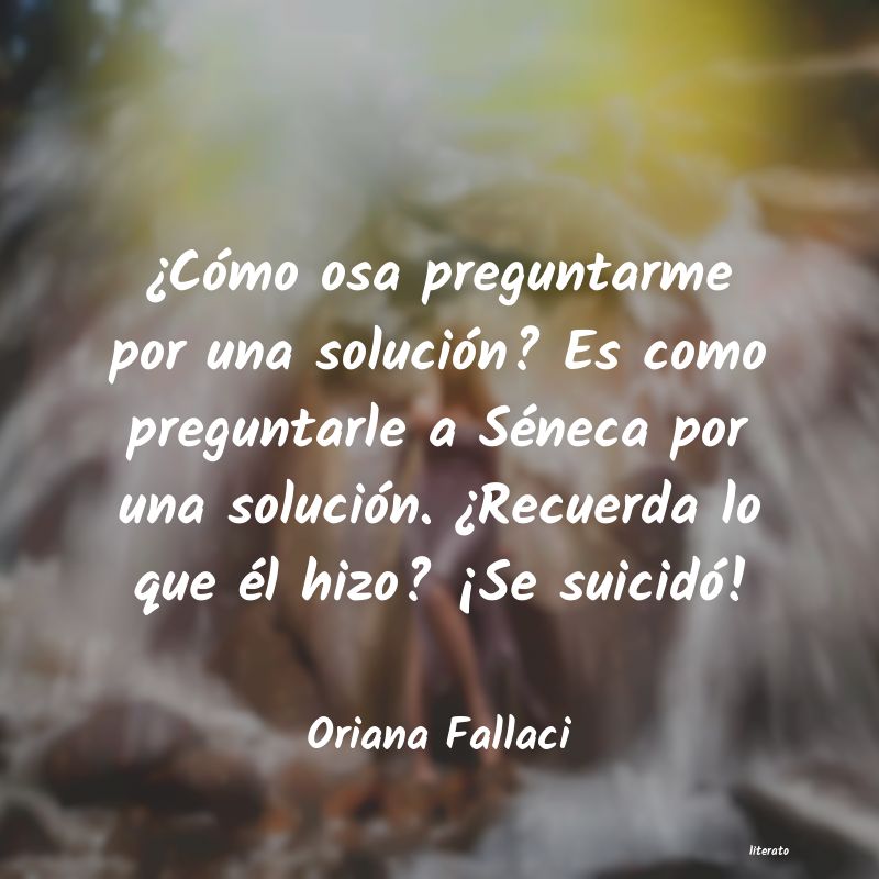 frases de Oriana Fallaci
