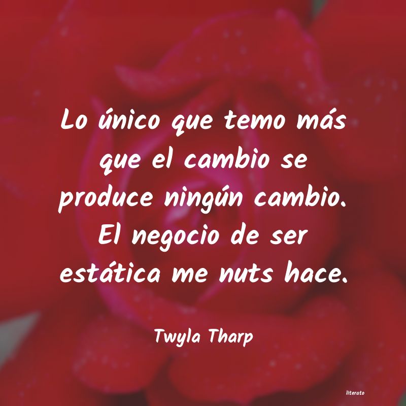 Frases de Twyla Tharp