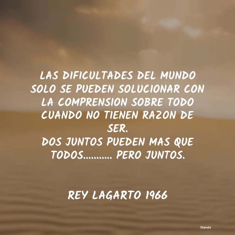 frases de REY LAGARTO 1966