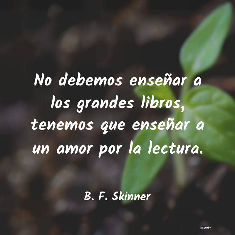 Frases de B. F. Skinner
