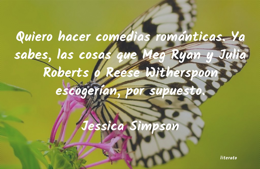 frases de Jessica Simpson