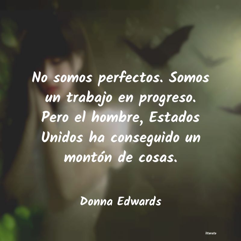 Frases de Donna Edwards