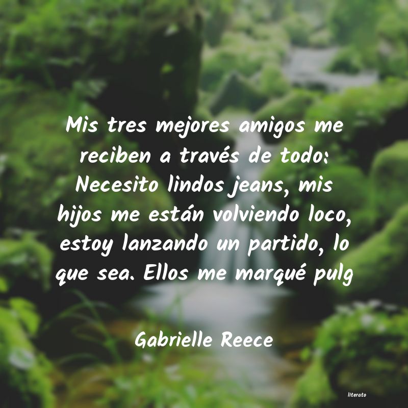 frases de Gabrielle Reece