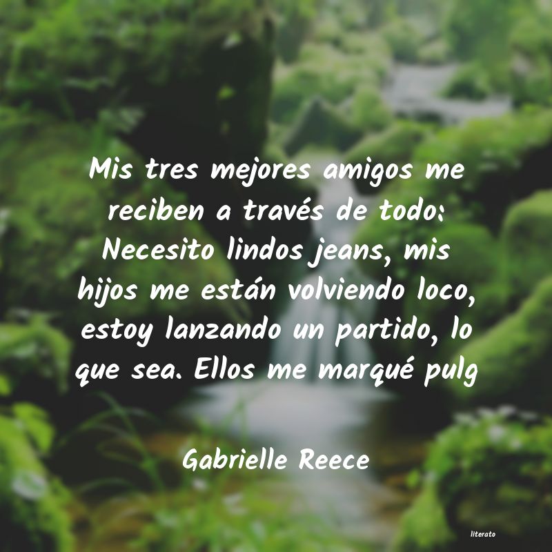 Frases de Gabrielle Reece