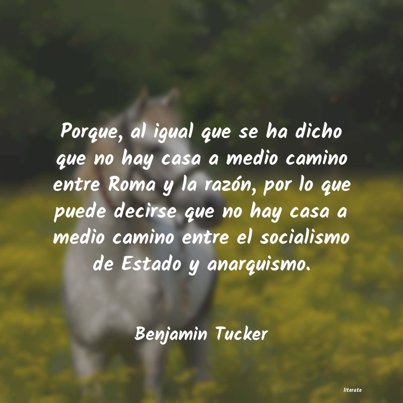 Frases de Benjamin Tucker