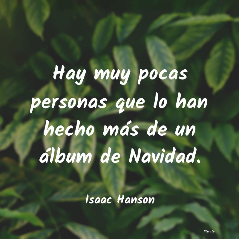 Frases de Isaac Hanson