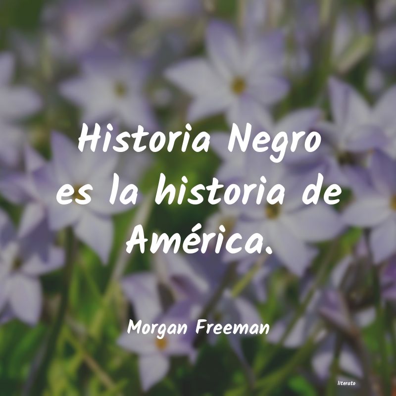 frases de Morgan Freeman