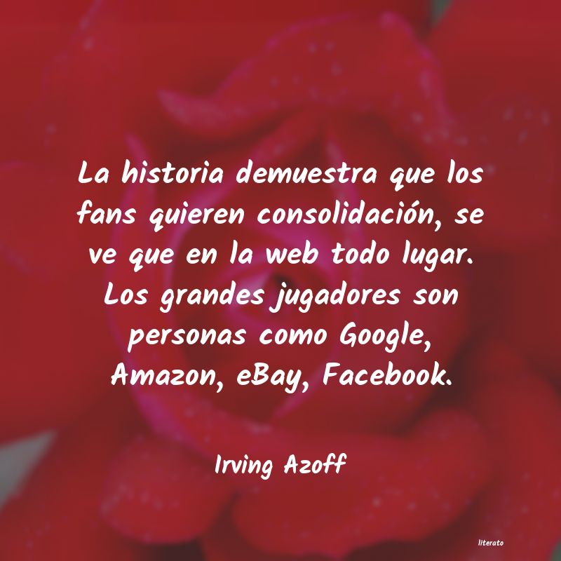 Frases de Irving Azoff