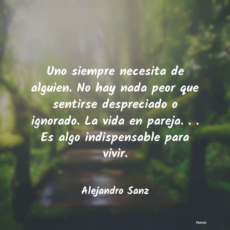 Frases de Alejandro Sanz