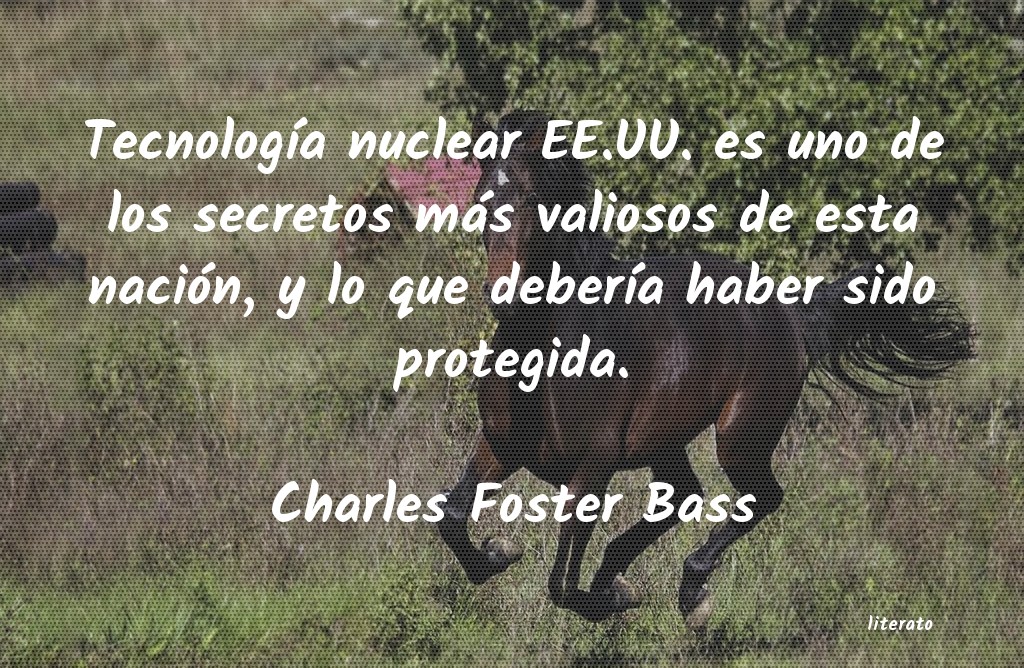 Frases de Charles Foster Bass