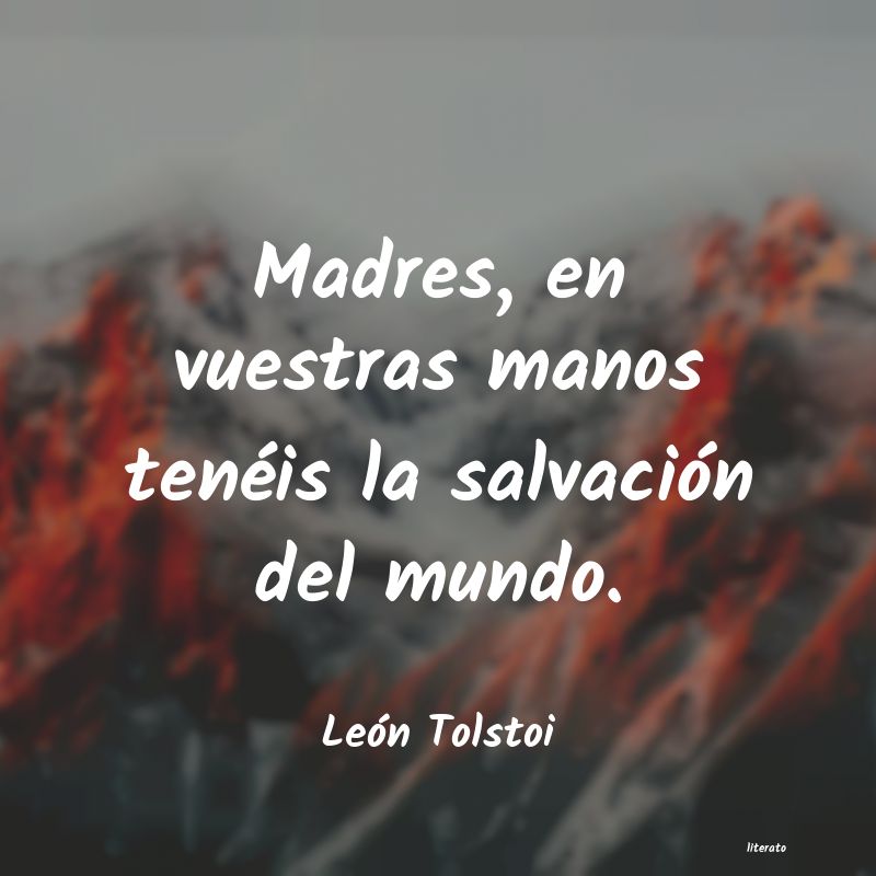 Frases de León Tolstoi