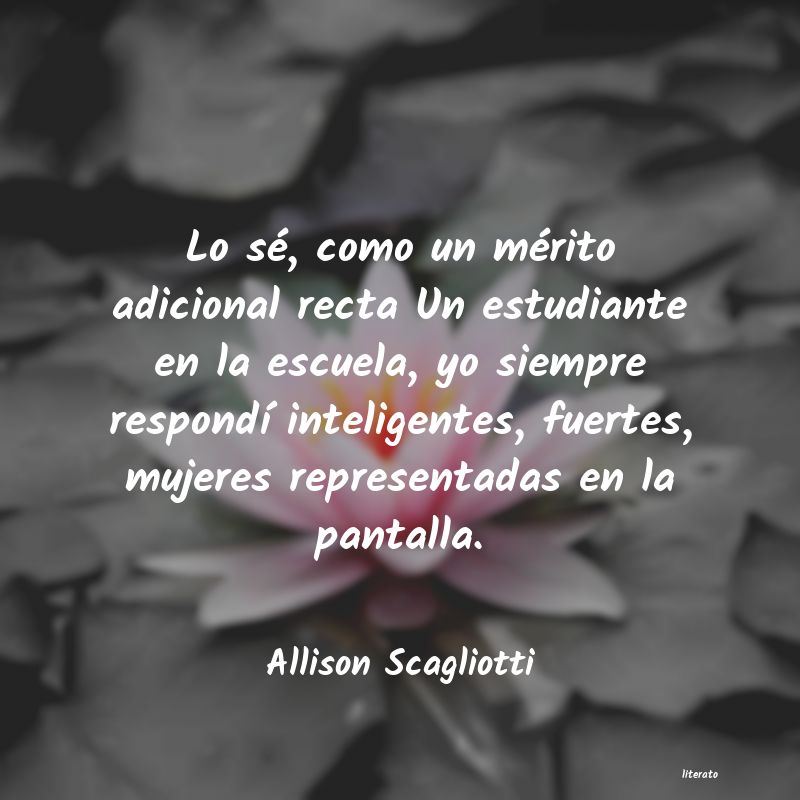 Frases de Allison Scagliotti