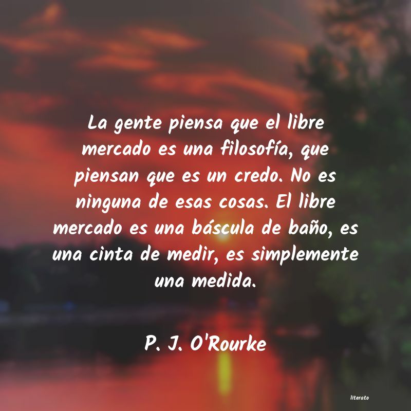 Frases de P. J. O'Rourke