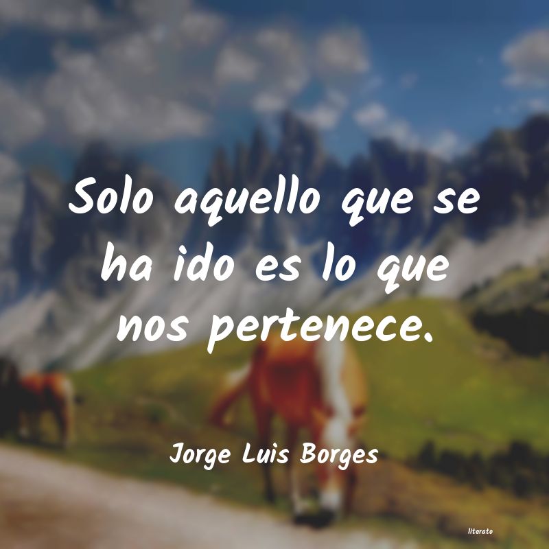 Frases de Jorge Luis Borges