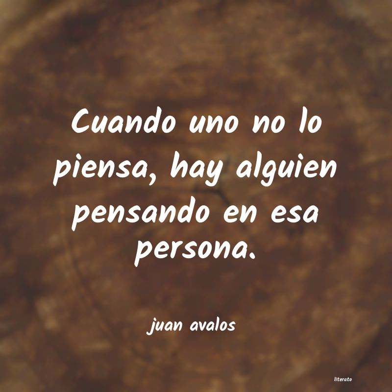 Frases de juan avalos