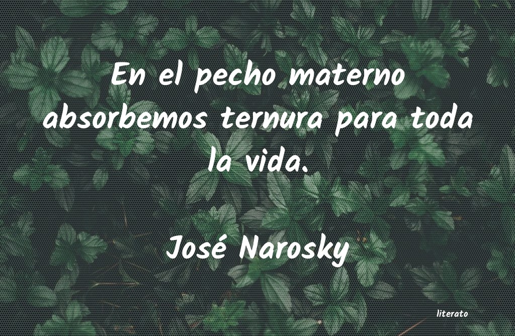 frases de José Narosky
