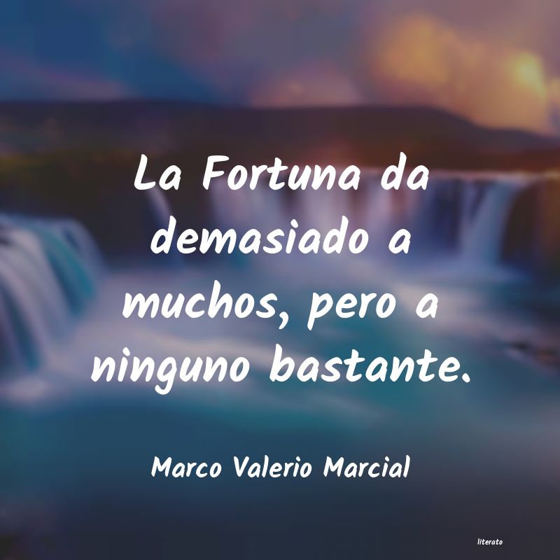 Frases de Marco Valerio Marcial