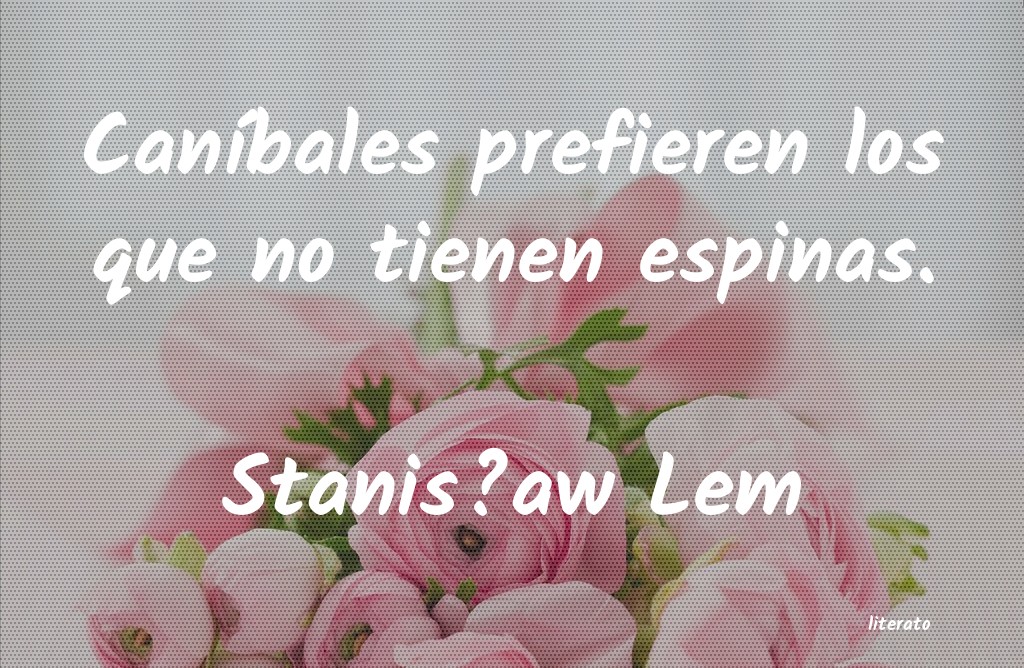 frases de StanisÅaw Lem