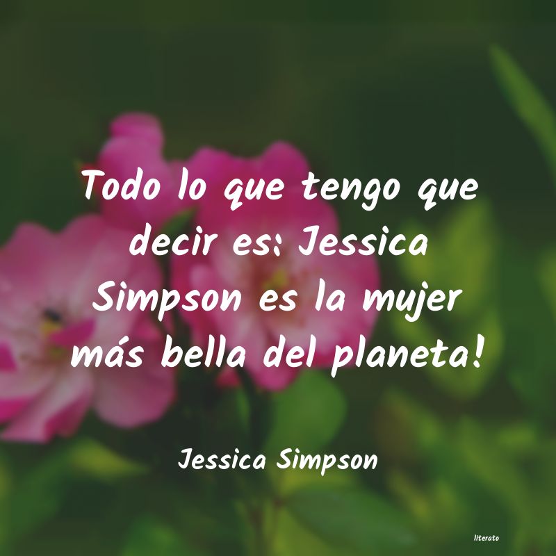 frases de Jessica Simpson