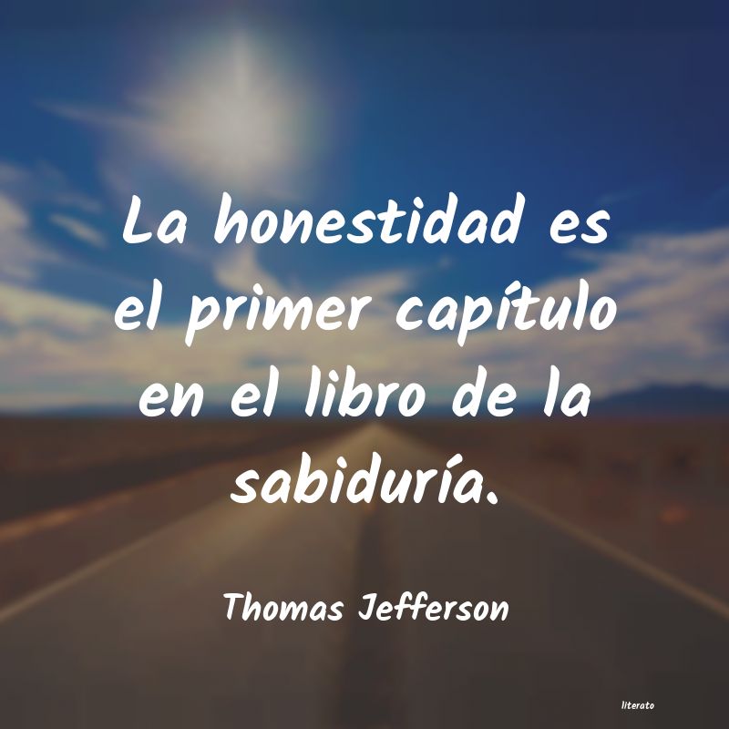 Thomas Jefferson: La honestidad es el primer cap