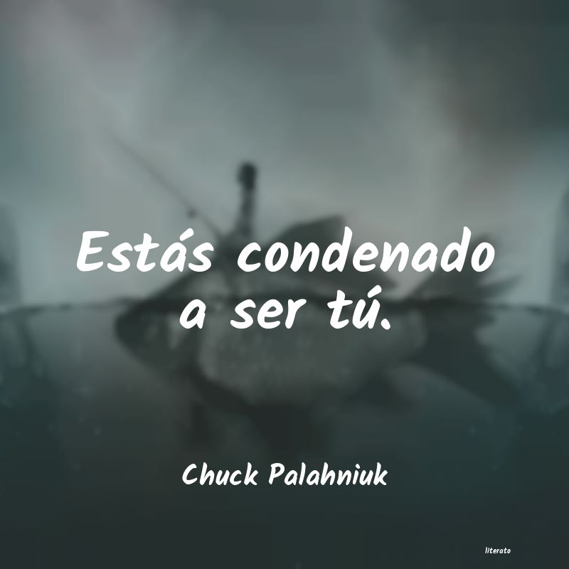 Frases de Chuck Palahniuk