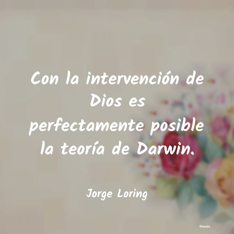 frases de Jorge Loring