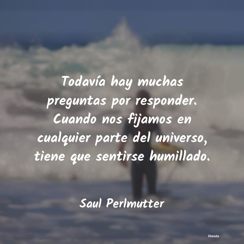 Frases de Saul Perlmutter