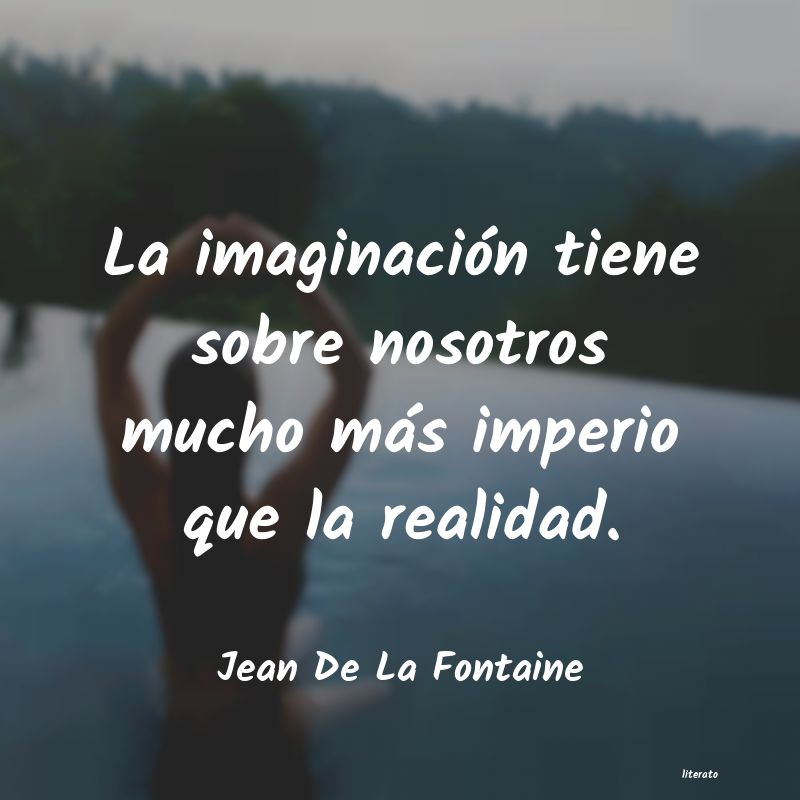 Frases de Jean De La Fontaine