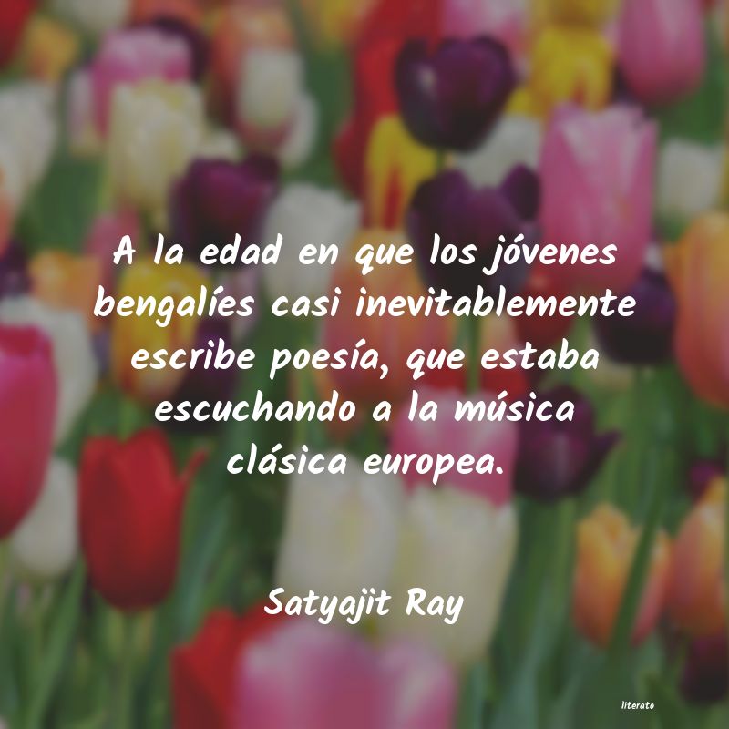 Frases de Satyajit Ray