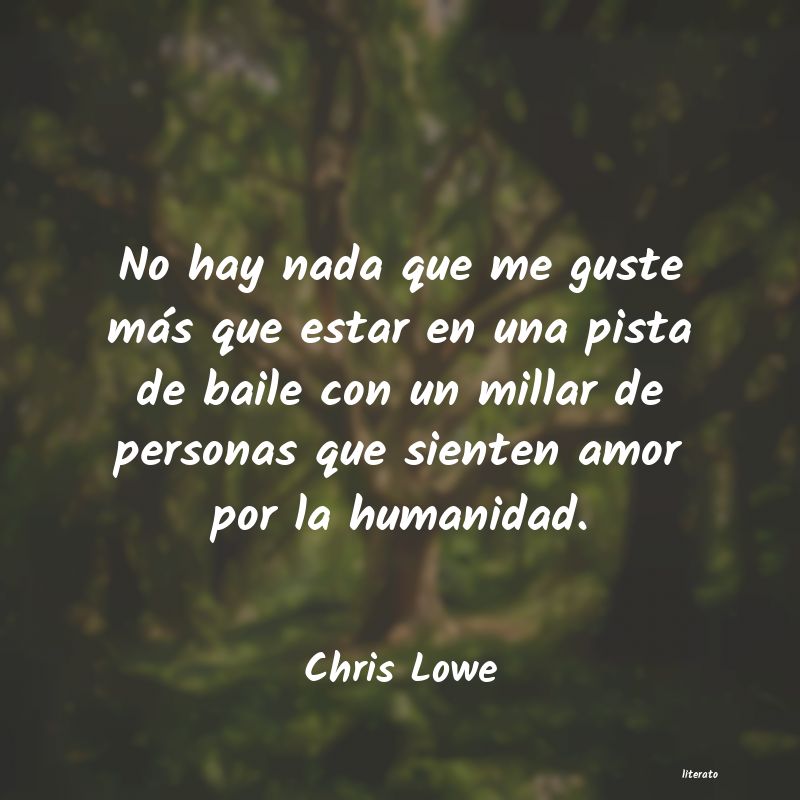 Frases de Chris Lowe