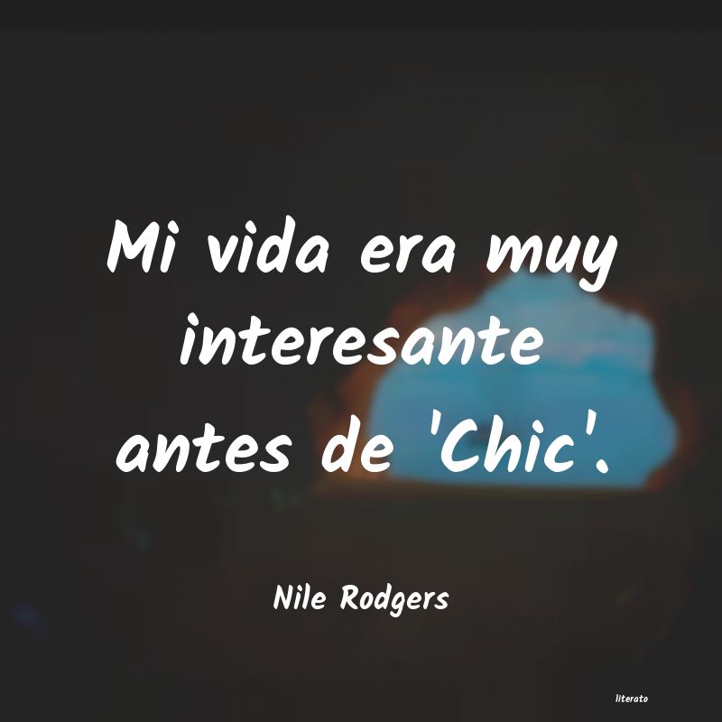 Frases de Nile Rodgers